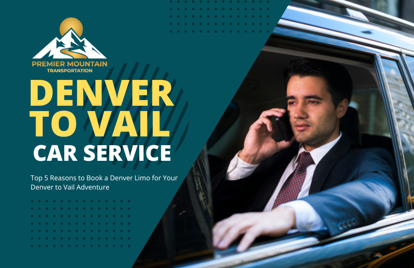 Denver to Vail car service