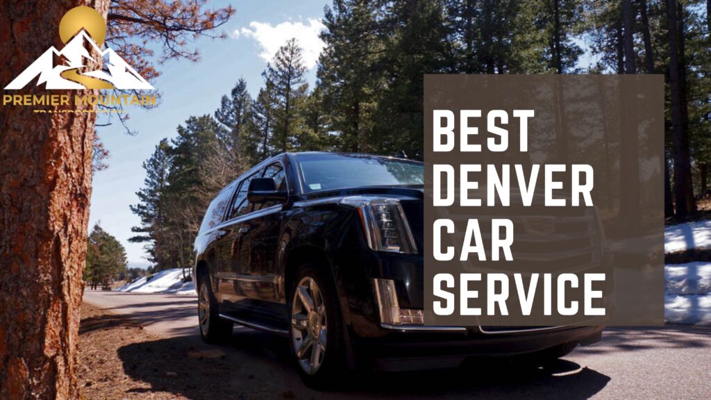 Best Denver Car Service