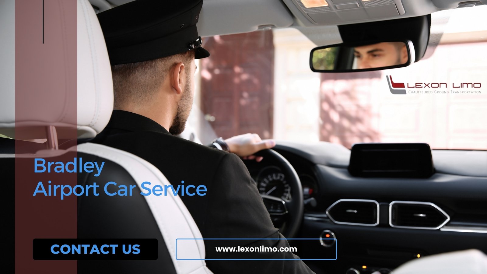 Effortless Airport Travel with Lexon Limo’s Bradley Airport Car Service