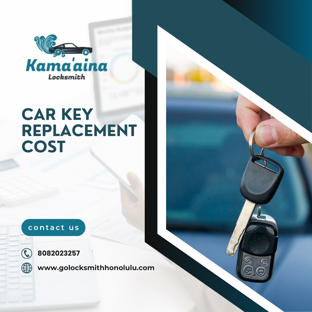 Car Key Replacement Cost in Honolulu – What You Need to Know